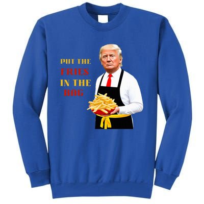 Funny Trump Fast Food Put The Fries In The Bag 2024 Tall Sweatshirt