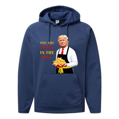 Funny Trump Fast Food Put The Fries In The Bag 2024 Performance Fleece Hoodie