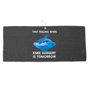 Funny That Feeling When Knee Surgery Is Tomorrow Meme Large Microfiber Waffle Golf Towel