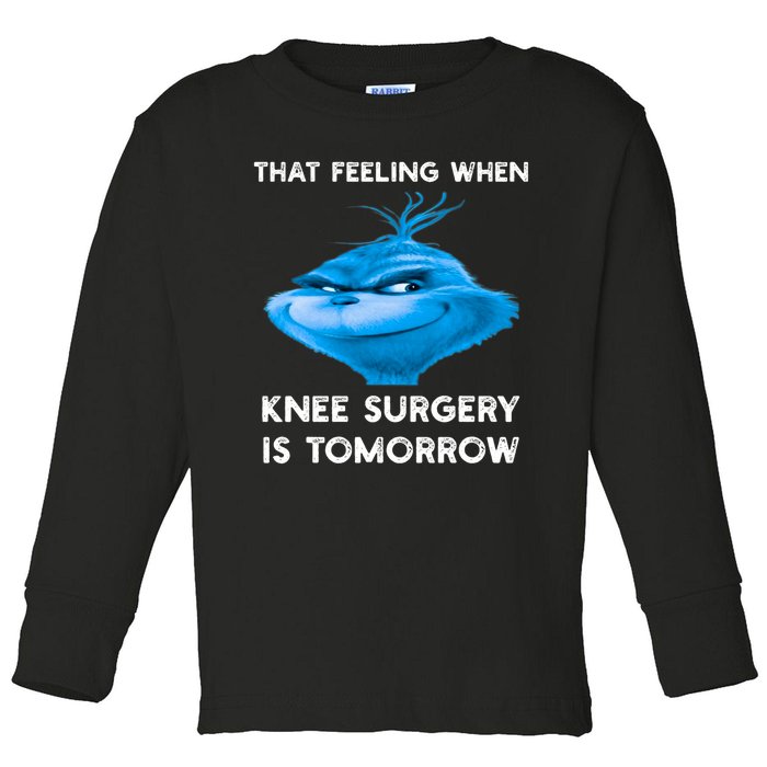 Funny That Feeling When Knee Surgery Is Tomorrow Meme Toddler Long Sleeve Shirt