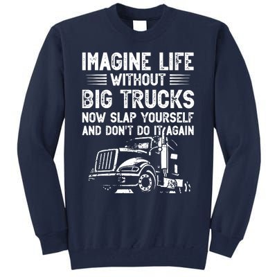 Funny Trucker Tall Sweatshirt