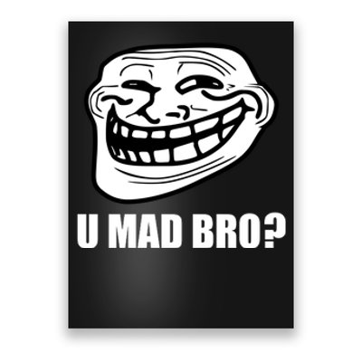 Funny Troll Face U Mad New Poster