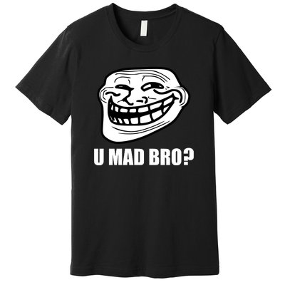 Funny Troll Face U Mad New Premium T-Shirt