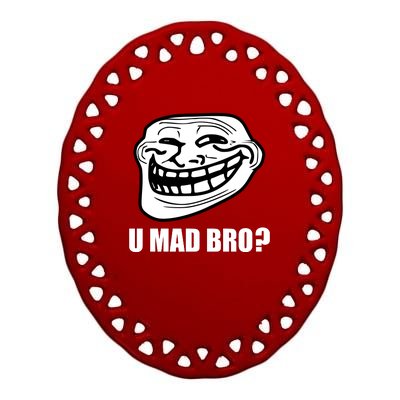 Funny Troll Face U Mad New Ceramic Oval Ornament