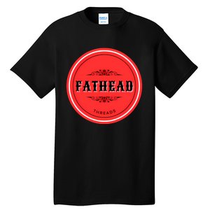 Fathead Threads Tall T-Shirt