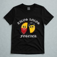 Funny Taco For Tacos Locos Forever T-Shirt