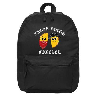 Funny Taco For Tacos Locos Forever 16 in Basic Backpack