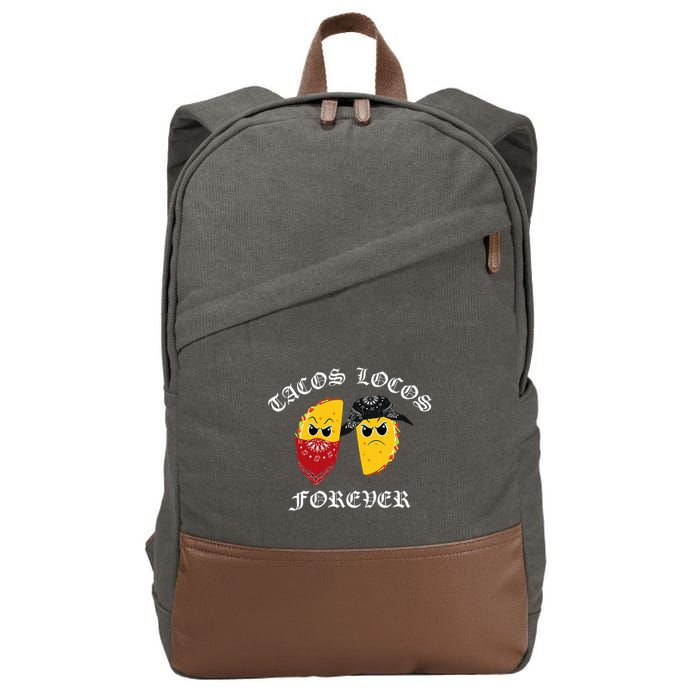 Funny Taco For Tacos Locos Forever Cotton Canvas Backpack