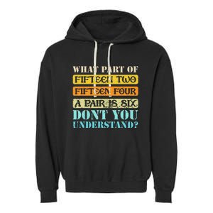 Fifteen Two Fifteen Four A Pair Is Six Funny Cribbage Game Garment-Dyed Fleece Hoodie