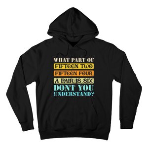 Fifteen Two Fifteen Four A Pair Is Six Funny Cribbage Game Hoodie