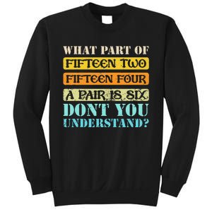 Fifteen Two Fifteen Four A Pair Is Six Funny Cribbage Game Sweatshirt