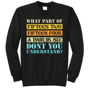 Fifteen Two Fifteen Four A Pair Is Six Funny Cribbage Game Tall Sweatshirt