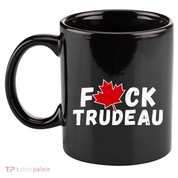 Fuck Trudeau 11oz C Handle Ceramic Mug
