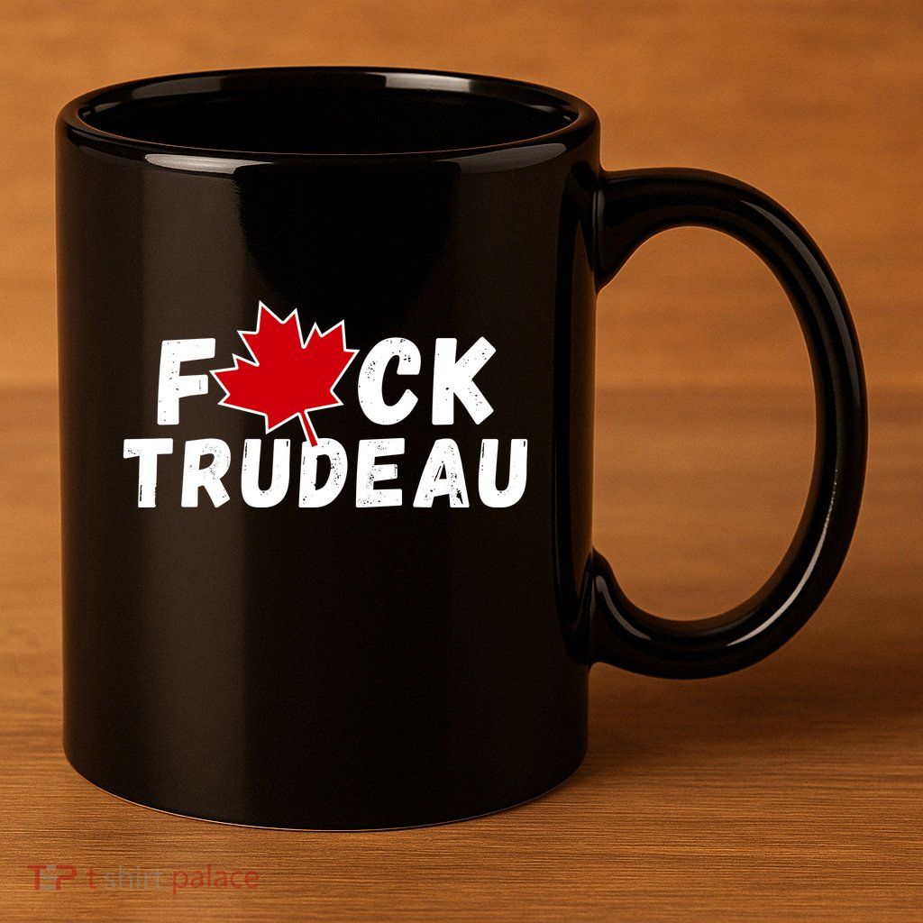 Fuck Trudeau 11oz C Handle Ceramic Mug