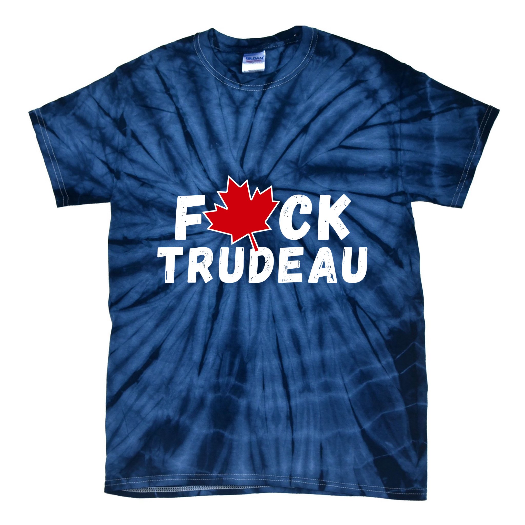 Fuck Trudeau Tie-Dye T-Shirt