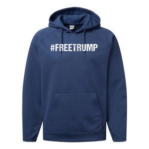 Free Trump Free Donald Trump 2024 #Freetrump Performance Fleece Hoodie