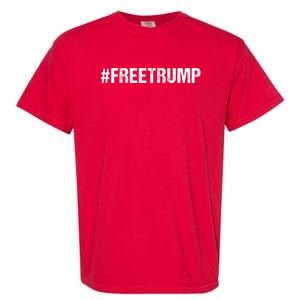 Free Trump Free Donald Trump 2024 #Freetrump Garment-Dyed Heavyweight T-Shirt