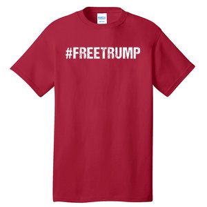 Free Trump Free Donald Trump 2024 #Freetrump Tall T-Shirt