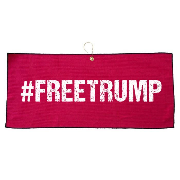 Free Trump Free Donald Trump 2024 #Freetrump Large Microfiber Waffle Golf Towel