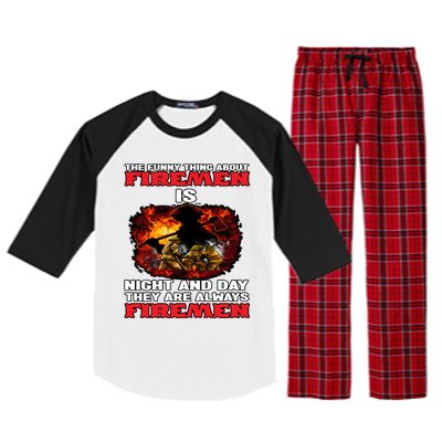 Firefighter The Funny Thing About Fire Is Night And Day Gift Raglan Sleeve Pajama Set