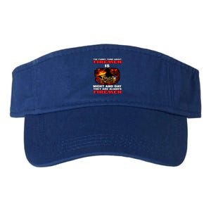 Firefighter The Funny Thing About Fire Is Night And Day Gift Valucap Bio-Washed Visor