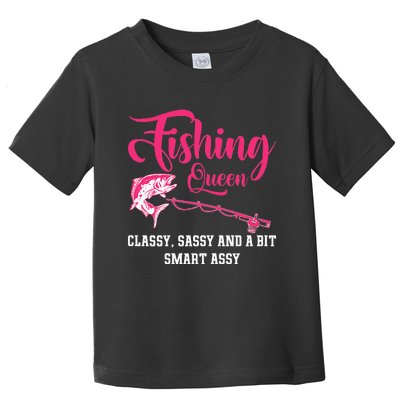 Funny Trout Fishing Queen Classy Sassy And A Bit Smart Assy Toddler T-Shirt