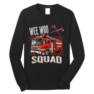 Fire Truck Firefighters Lovers Wee Woo Squad Long Sleeve Shirt