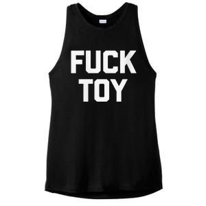 Fuck Toy Funny Saying Sarcastic Novelty Sexy Sex Ladies PosiCharge Tri-Blend Wicking Tank