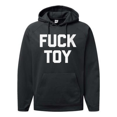 Fuck Toy Funny Saying Sarcastic Novelty Sexy Sex Performance Fleece Hoodie