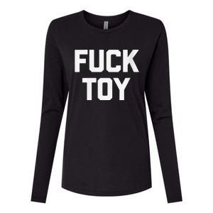 Fuck Toy Funny Saying Sarcastic Novelty Sexy Sex Womens Cotton Relaxed Long Sleeve T-Shirt