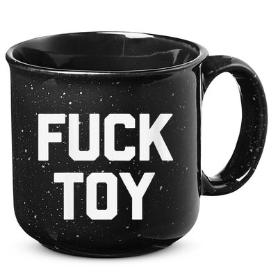 Fuck Toy Funny Saying Sarcastic Novelty Sexy Sex 15oz Campfire Ceramic Mug