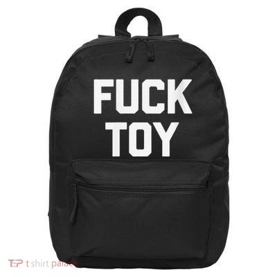 Fuck Toy Funny Saying Sarcastic Novelty Sexy Sex 16 in Basic Backpack