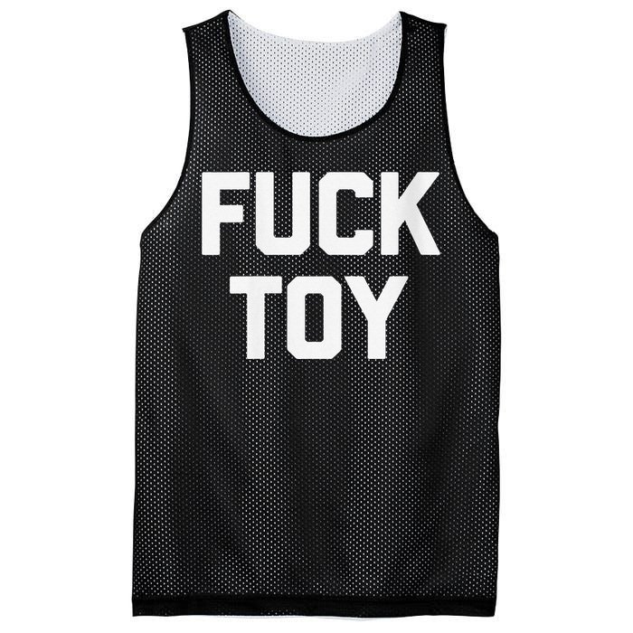 Fuck Toy Funny Saying Sarcastic Novelty Sexy Sex Mesh Reversible Basketball Jersey Tank