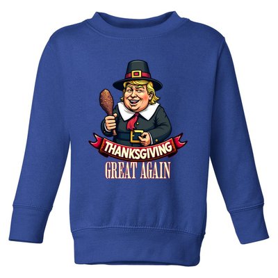 Funny Thanksgiving Great Again Trump Pilgrim Gift Toddler Sweatshirt