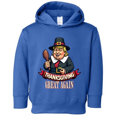 Funny Thanksgiving Great Again Trump Pilgrim Gift Toddler Hoodie