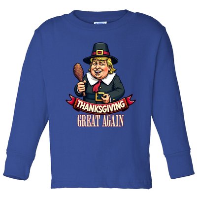 Funny Thanksgiving Great Again Trump Pilgrim Gift Toddler Long Sleeve Shirt