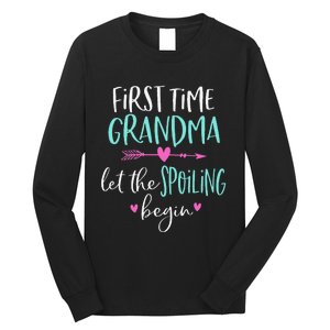 First Time Grandma Let The Spoiling Begin New 1st Time Long Sleeve Shirt