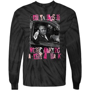 Funny Trump Get In Loser WeRe Taking America Back Trump Tie-Dye Long Sleeve Shirt