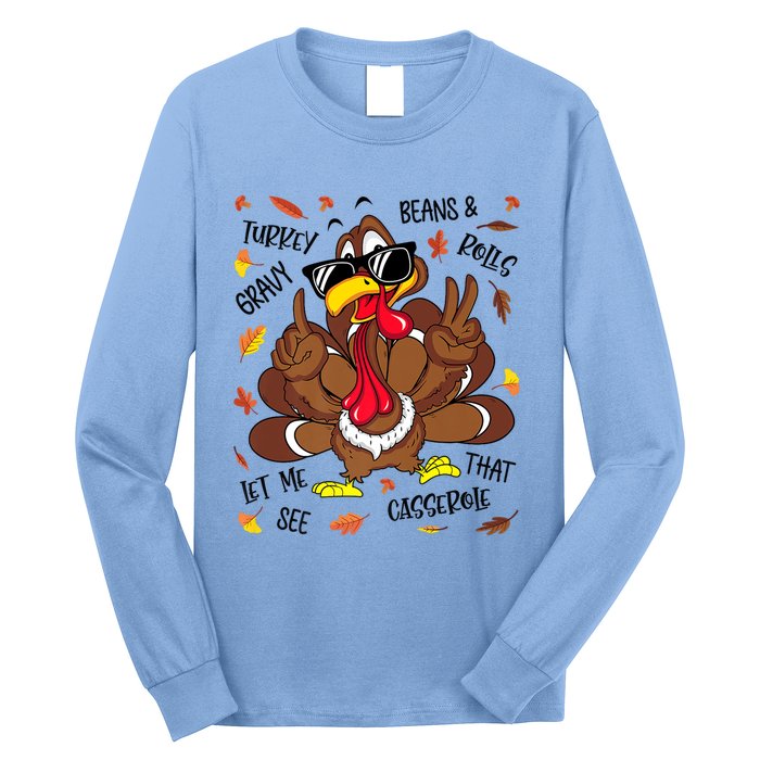 Funny Turkey Gravy Beans And Rolls Thanksgiving Turkey Family Gift Long Sleeve Shirt