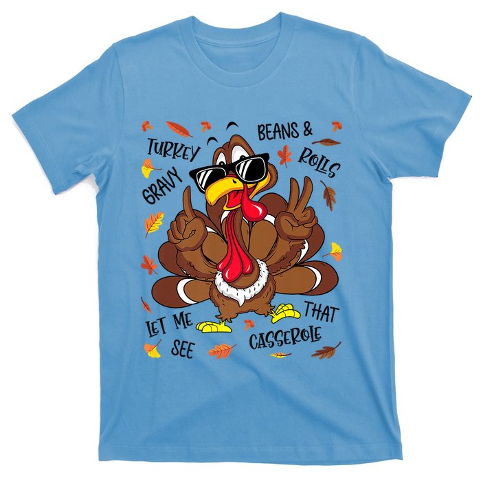 Funny Turkey Gravy Beans And Rolls Thanksgiving Turkey Family Gift T-Shirt