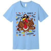 Funny Turkey Gravy Beans And Rolls Thanksgiving Turkey Family Gift Premium T-Shirt