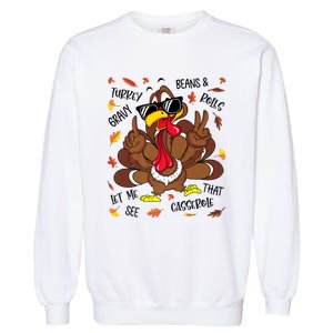 Funny Turkey Gravy Beans And Rolls Thanksgiving Turkey Family Gift Garment-Dyed Sweatshirt