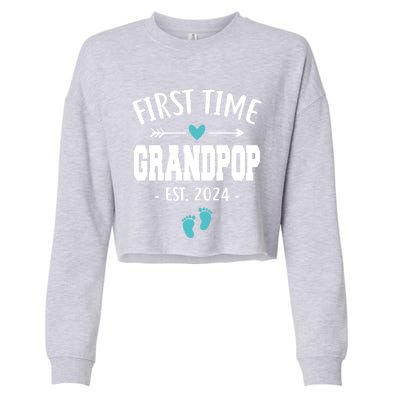 First Time Grandpop Est 2024 Funny Grandpa FatherS Day Gift Cropped Pullover Crew