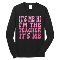 Funny Teacher Groovy It's Me Hi I'm The Teacher It's Me Long Sleeve Shirt