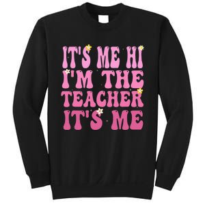 Funny Teacher Groovy It's Me Hi I'm The Teacher It's Me Sweatshirt