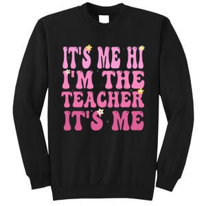 Funny Teacher Groovy It's Me Hi I'm The Teacher It's Me Tall Sweatshirt