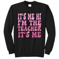 Funny Teacher Groovy It's Me Hi I'm The Teacher It's Me Tall Sweatshirt