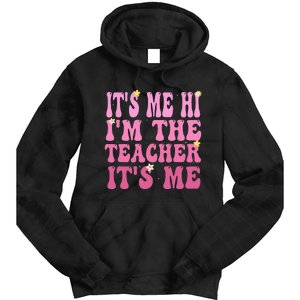 Funny Teacher Groovy It's Me Hi I'm The Teacher It's Me Tie Dye Hoodie