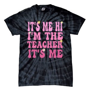 Funny Teacher Groovy It's Me Hi I'm The Teacher It's Me Tie-Dye T-Shirt