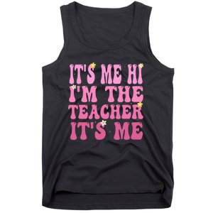 Funny Teacher Groovy It's Me Hi I'm The Teacher It's Me Tank Top